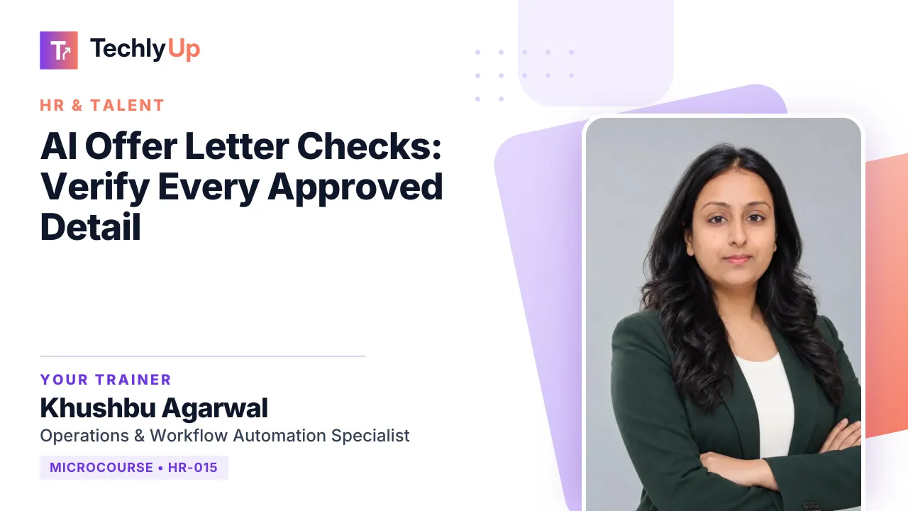 AI Offer Letter Checks: Verify Every Approved Detail — microcourse thumbnail with trainer Khushbu Agarwal