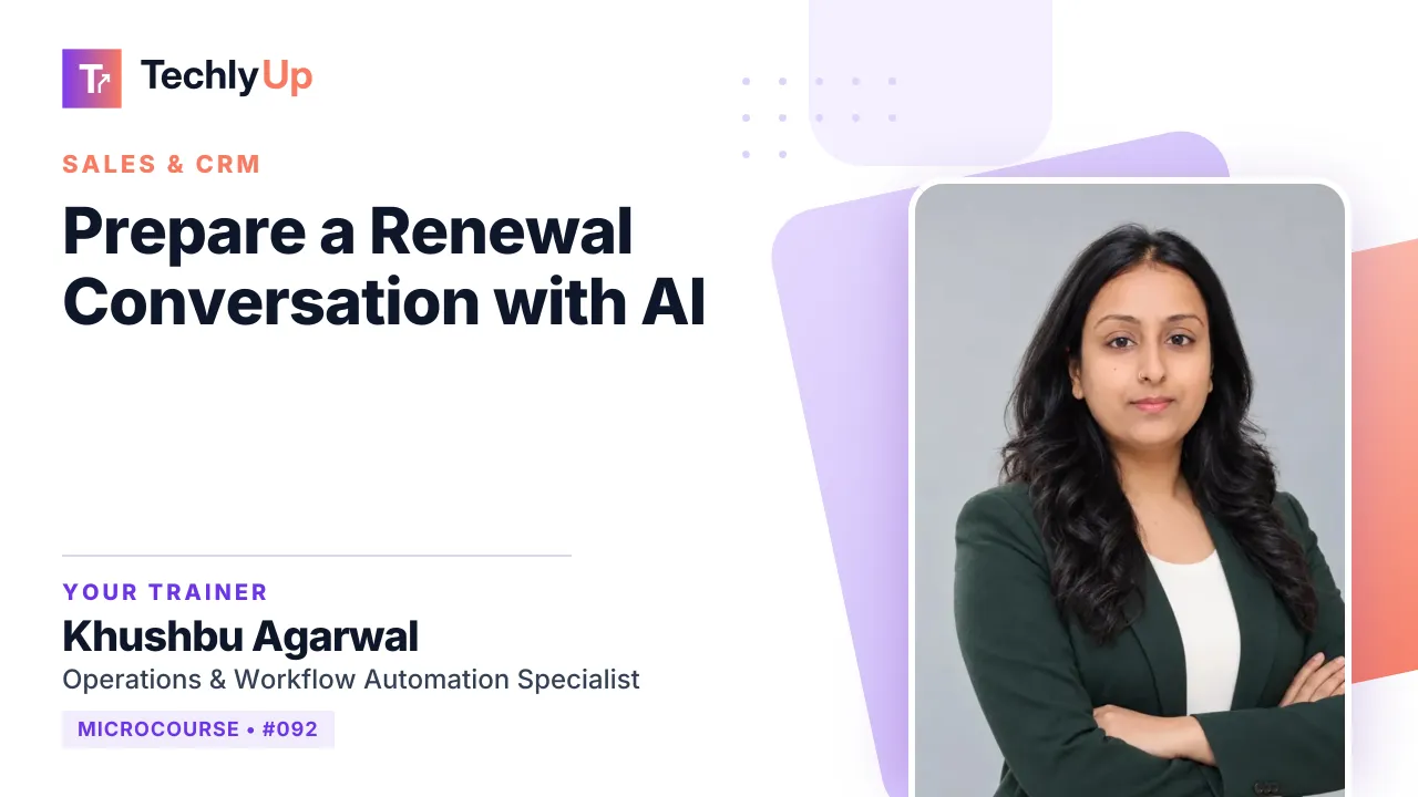 Prepare a Renewal Conversation with AI — microcourse thumbnail with trainer Khushbu Agarwal